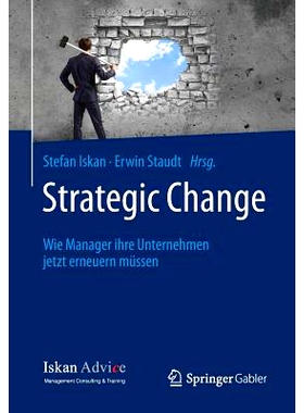预订 Strategic Change: Wie Manager ihre Unternehmen jetzt erneuern müssen: 9783658032869