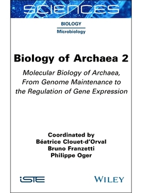 预订 Biology of Archea Volume 2: Molecular Biology of Archaea, from Genome Maintenance to the Regulation of Gene Express