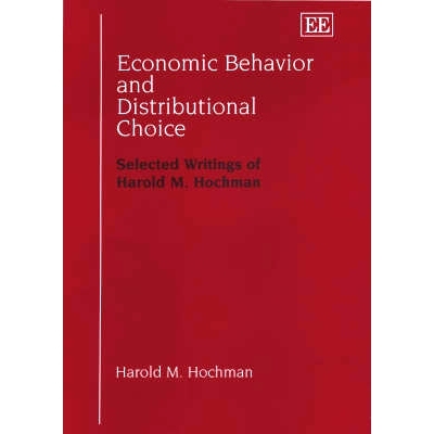 预订 Economic Behavior and Distributional Choice: Selected Writings of Harold M. Hochman 经济行为与分配选择:哈罗德·M·