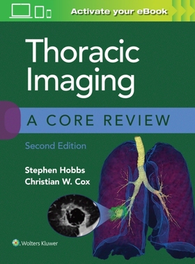 【预订】Thoracic Imaging: A Core Review