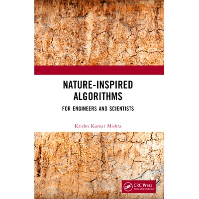 预订 Nature-Inspired Algorithms: For Engineers and Scientists 受自然启发的算法:适合工程师与科学家: 9781032322643
