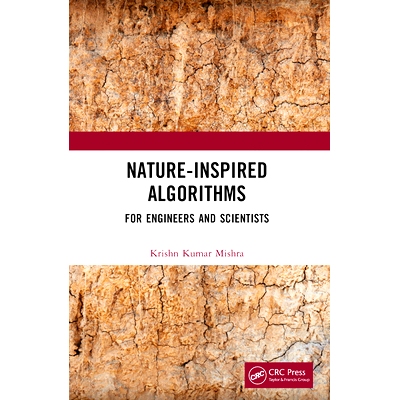 预订 Nature-Inspired Algorithms: For Engineers and Scientists 受自然启发的算法：适合工程师与科学家: 9781032322643