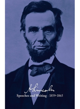 预订 Abraham Lincoln: Speeches and Writings 1859-1865: Bicentennial Jacket: 9781598530384