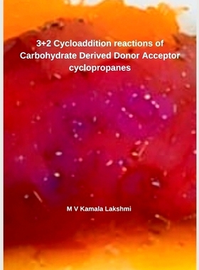 预订 3+2 Cycloaddition reactions of Carbohydrate Derived Donor Acceptor cyclopropanes: 9798227267955