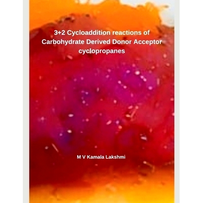 预订 3+2 Cycloaddition reactions of Carbohydrate Derived Donor Acceptor cyclopropanes: 9798227267955