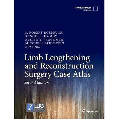 预订 Limb Lengthening and Reconstruction Surgery Case Atlas 肢体延长与重建外科病例图谱 第2版: 9783031773549