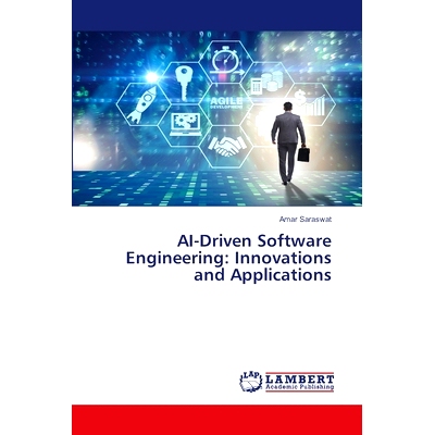 预订 AI-Driven Software Engineering: Innovations and Applications 人工智能驱动的软件工程:创新与应用: 9786207483648