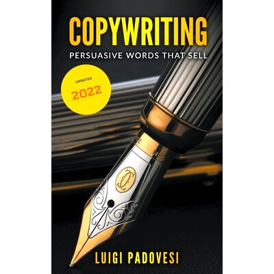 预订 Copywriting: Persuasive Words That Sell ] Updated 2022: 9798201455477