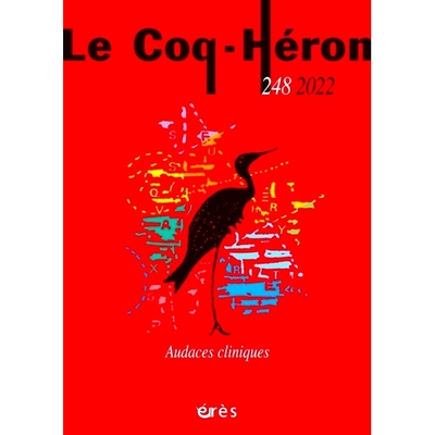 预订 Coq Héron (Le), n° 248. Audaces cliniques Rooster Heron (The)，n° 248。临床大胆: 9782749273839
