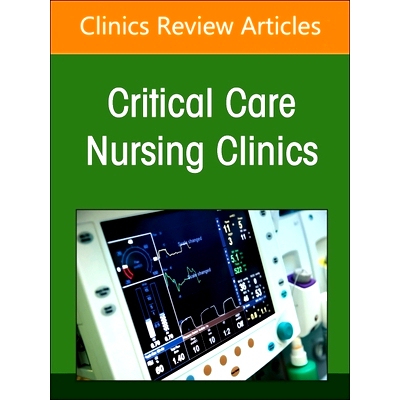 预订 Pain Management, An Issue of Critical Care Nursing Clinics of North America: 9780443184000