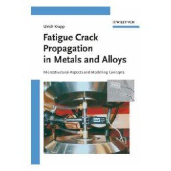 【预售】Fatigue Crack Propagation in Metals and Alloys - Microstructural Aspects and Modelling Concepts