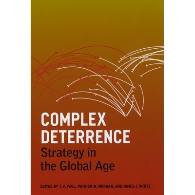 预订 Complex Deterrence: Strategy in the Global Age 复杂的威慑：全球化的战略: 9780226650036