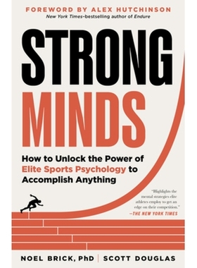 预订 Strong Minds: How to Unlock the Power of Elite Sports Psychology to Accomplish Anything 坚强的头脑：如何发挥精英运