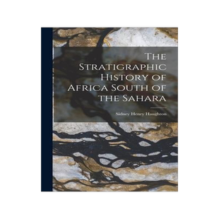 [预订]The Stratigraphic History of Africa South of the Sahara 9781013455964