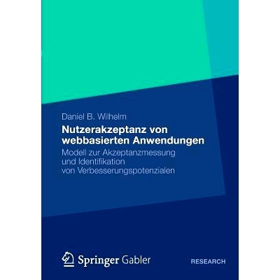 预订 Nutzerakzeptanz von webbasierten Anwendungen: Modell zur Akzeptanzmessung und Identifikation von Verbesserungspoten