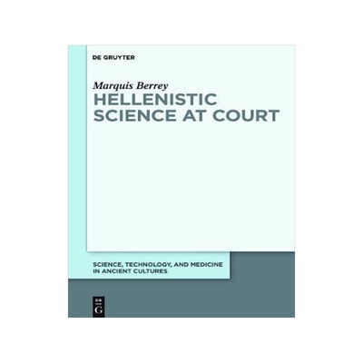[预订]Hellenistic Science at Court 9783110539776