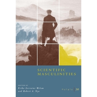 预订 Osiris, Volume 30: Scientific Masculinities 欧西里斯 第30卷 科学的刚毅性(多卷书、谨防订重): 9780226267616