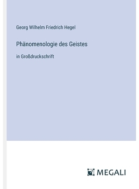预订 Phänomenologie des Geistes: in Großdruckschrift: 9783387056440