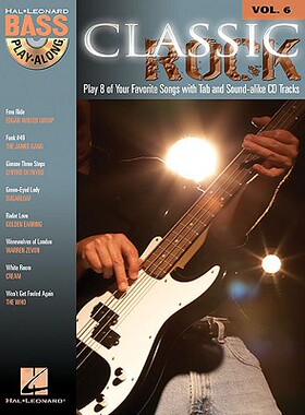 【预订】Classic Rock: Bass Play-Along Volume 6 [With CD (Audio)]