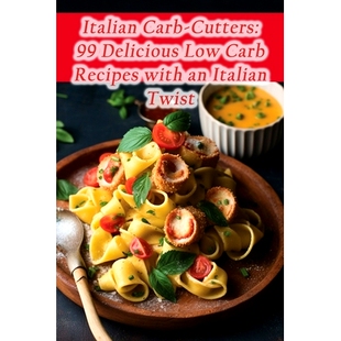 9798857899670 Cutters Low Recipes Delicious Carb Twist 预订 with Italian