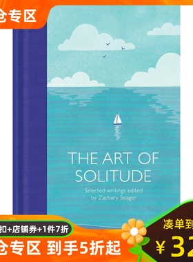预订 独立的艺术 孤独主题名家名作合集 伍尔夫艾伦坡艾米莉狄金斯 英文原版 精装进口书 The Art of Solitude Zachary Seager