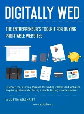 预订 Digitally Wed: The entrepreneur’s toolkit for buying profitable websites: 9781502530103