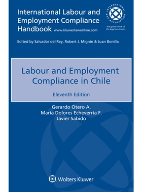 预订 labour and employment compliance in chile, eleventh edition 智利劳工和就业遵守情况: 9789403519876
