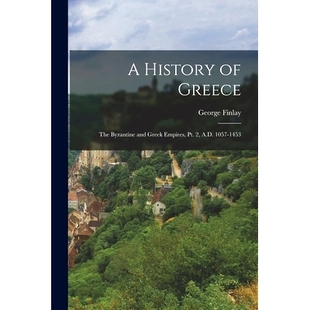 A.D. History The Greece 预订 and 1057 Pt. Empires Greek 9781016347600 1453 Byzantine