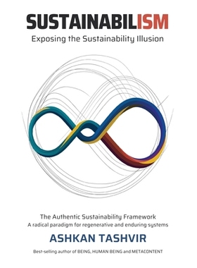 预订 Sustainabilism: Exposing the Sustainability Illusion: 9781922433237