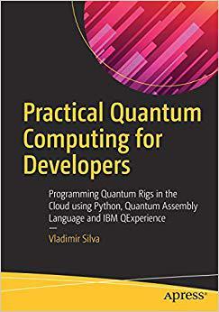 【预售】Practical Quantum Computing for Developers