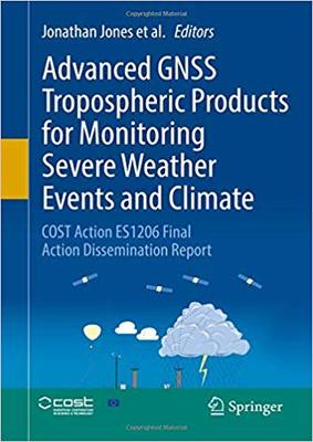 【预售】Advanced GNSS Tropospheric Products for Monitoring Severe Weather Events and Climate