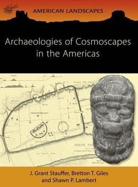 [预订]Archaeologies of Cosmoscapes in the Americas 9781789258448