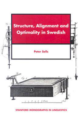 【预订】Structure, Alignment and Optimality in Swedish 9781575862323