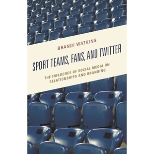 Relationships Teams Twitter and 预订 Influence Branding Media Fans Social 粉丝和推特：社 运动队 The Sport