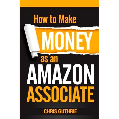预订 How to Make Money as an Amazon Associate: 9781502775788