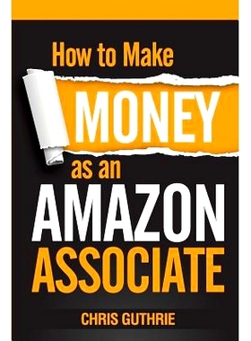 预订 How to Make Money as an Amazon Associate: 9781502775788