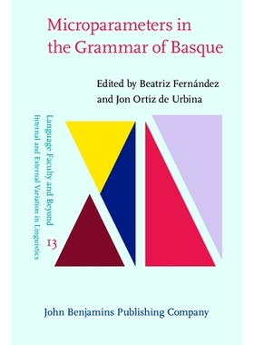 预订 Microparameters in the Grammar of Basque. 巴斯克语法中的微参数: 9789027208309
