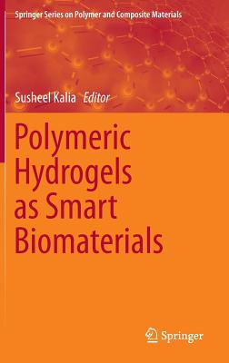 【预订】Polymeric Hydrogels as Smart Biomaterials