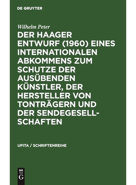 预订 Der Haager Entwurf (1960) eines Internationalen Abkommens zum Schutze der Ausübenden Künstler, der Hersteller von