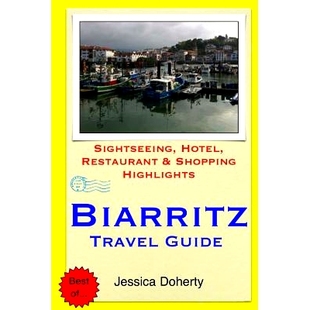Hotel Biarritz Guide Highlights 9781503219328 预订 Restaurant Sightseeing Travel Shopping