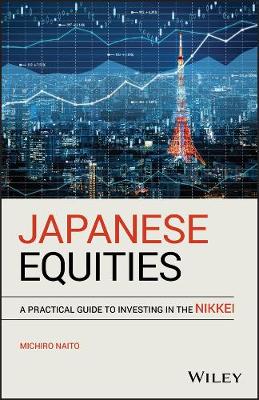 【预订】Japanese Equities - A Practical Guide To Investingin The Nikkei