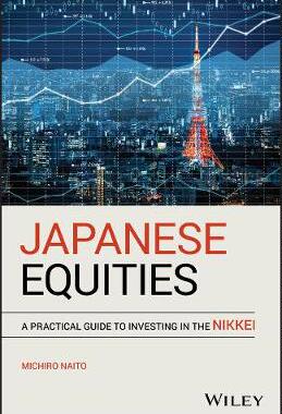 【预订】Japanese Equities - A Practical Guide To Investingin The Nikkei