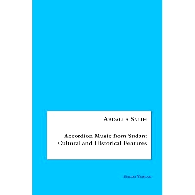 预订 Accordion Music from Sudan: Cultural and Historical Features: 9783962030155