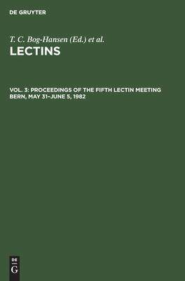 [预订]Proceedings of the Fifth Lectin Meeting Bern, May 31–June 5, 1982 9783112304792