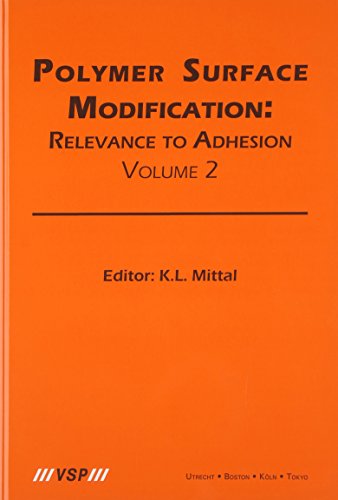 【预订】Polymer Surface Modification: Relevance to Adhesion, Volume 2