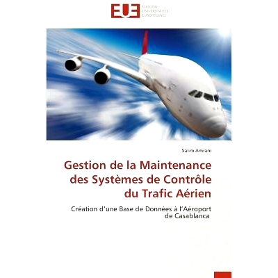 预订 Gestion de La Maintenance Des Systemes de Controle Du Trafic Aerien: 9783841743824