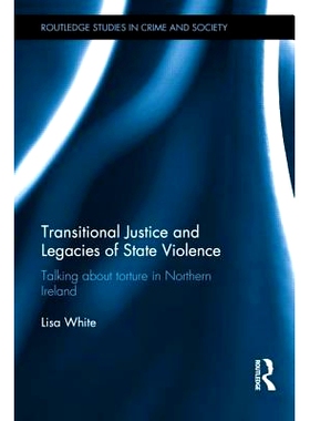 预订 Transitional Justice and Legacies of State Violence 过渡司法和国家暴力的后遗症: 9780415826242