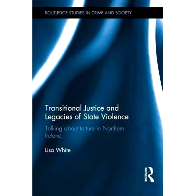 预订 Transitional Justice and Legacies of State Violence 过渡司法和国家暴力的后遗症: 9780415826242