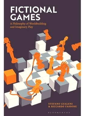 预订 Fictional Games: A Philosophy of Worldbuilding and Imaginary Play 虚构游戏：世界构建和想象游戏的哲学: 9781350277120