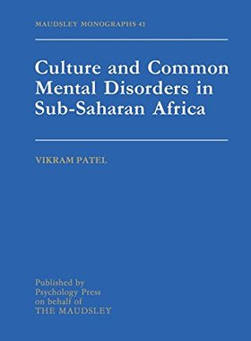 【预订】Culture And Common Mental Disorders In Sub-Saharan Africa
